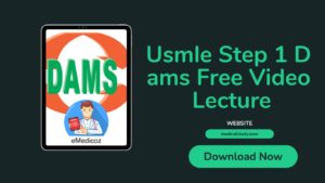Usmle Step 1 Dams Free Video Lecture