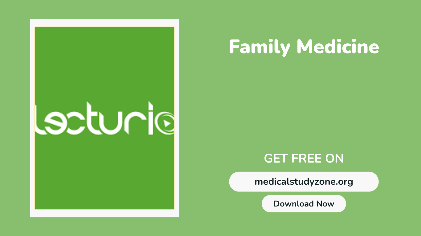 Lecturio Family Medicine