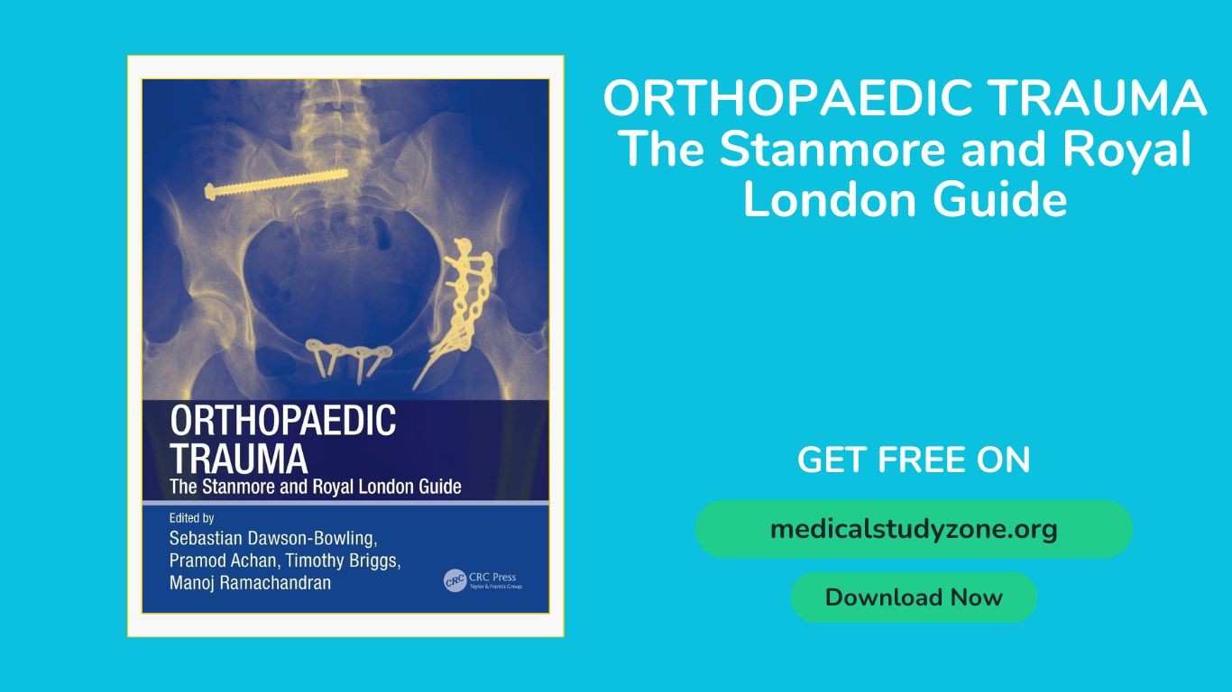 Orthopaedic Trauma The Stanmore and Royal London Guide PDF