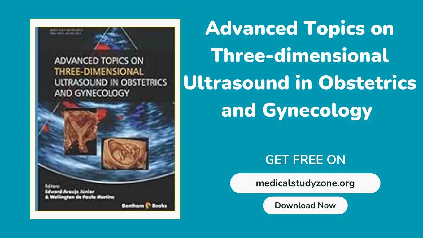 Advanced Topics on Three-dimensional Ultrasound in Obstetrics and Gynecology