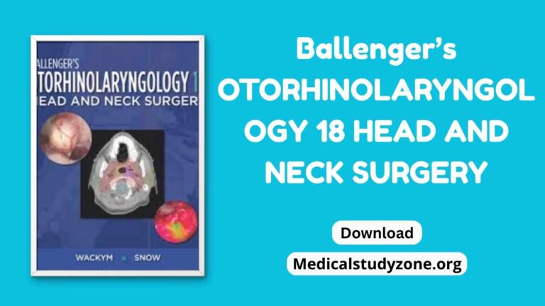 Ballenger’s Otorhinolaryngology Head and Neck Surgery PDF Free Downlaod