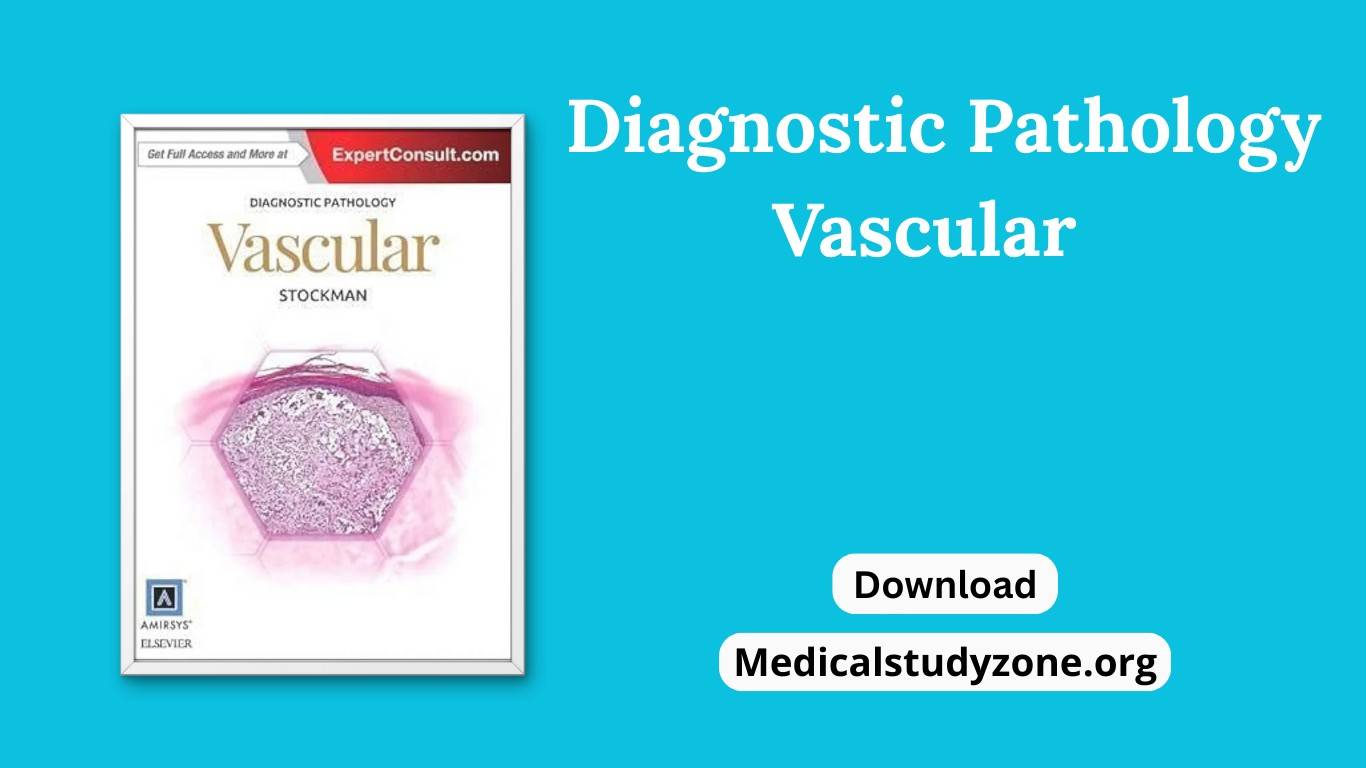 Diagnostic Pathology: Vascular